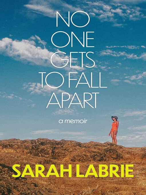 Title details for No One Gets to Fall Apart by Sarah LaBrie - Available